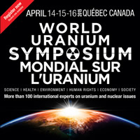 For the first time in Quebec, Canada: World Uranium Symposium